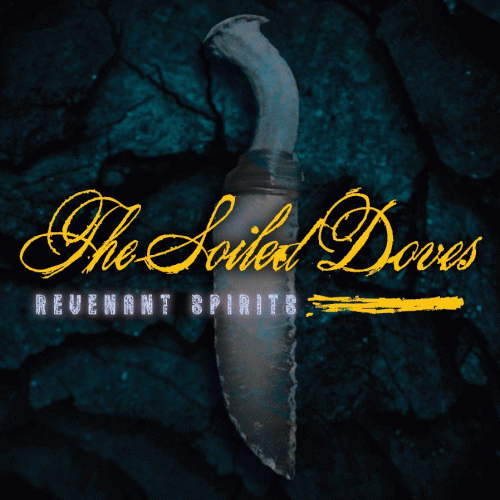 The Soiled Doves : Revenant Spirits